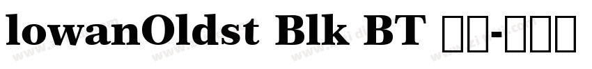 lowanOldst Blk BT 常规字体转换